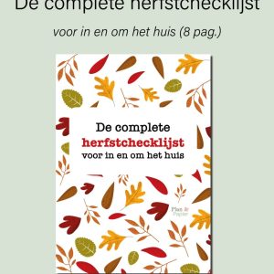 De complete herfstchecklijst voor in en om het huis